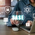 SASE, Secure Access Service Edge